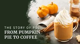 From Pumpkin pie to coffee: The Story of pumpkin spice